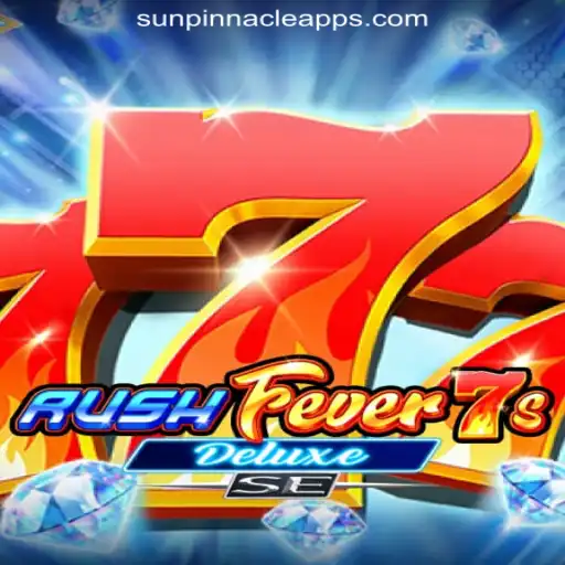 Explore the Excitement of RushFever7sDeluxeSE at SunPinnacle Online Casino Philippines